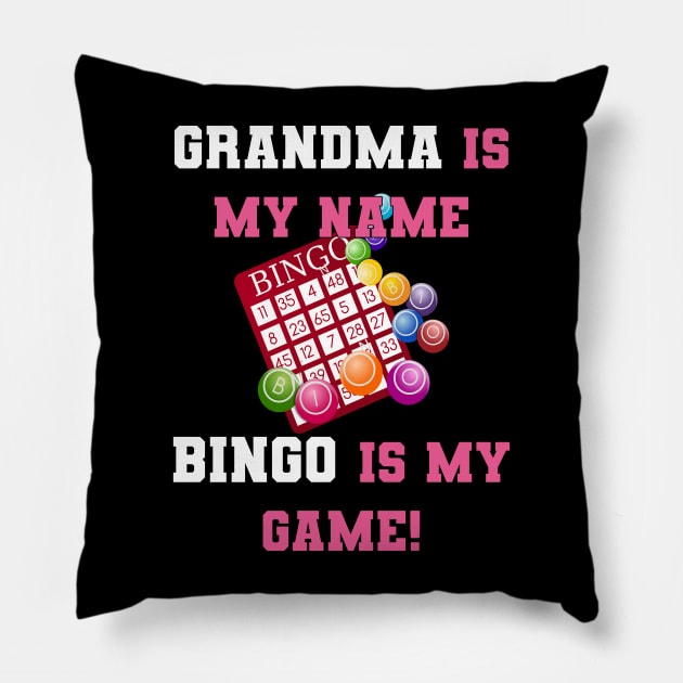 Grandma Is My Name Bingo Is My Game Funny Saying Pillow by tamdevo1