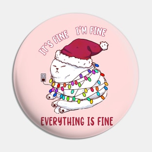 Cat Meme Christmas Lights It's Fine I'm Fine Everything Is Fine Ugly Christmas Funny T-Shirt Pin