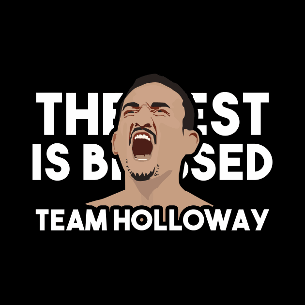 The best is blessed Team Holloway by Max