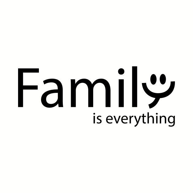 Family is everything artistic design by CRE4T1V1TY
