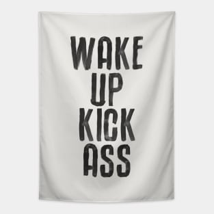 Wake Up Kick Ass in Black and White Tapestry