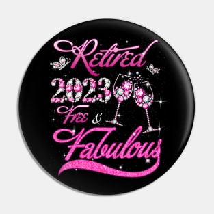 Retired 2023 Free And Fabulous Retired Pin