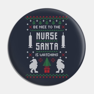 Be Nice To Nurse Ugly Christmas Sweater Pin