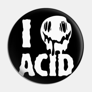 I Love Acid Pin