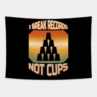 I Break Records Not Cups Cup Stacking Tapestry