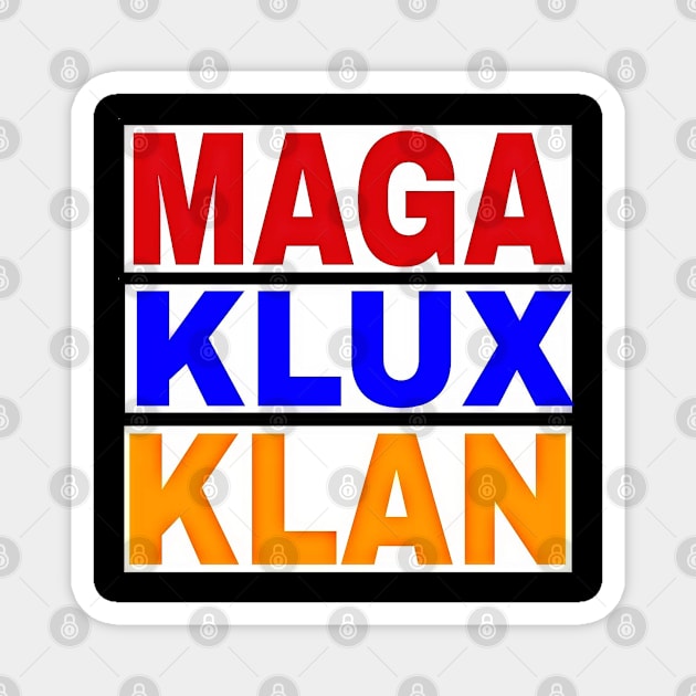 MAGA KLUX KLAN - Back Magnet by SubversiveWare