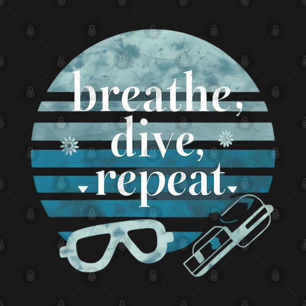 breathe dive repeat by CreationArt8