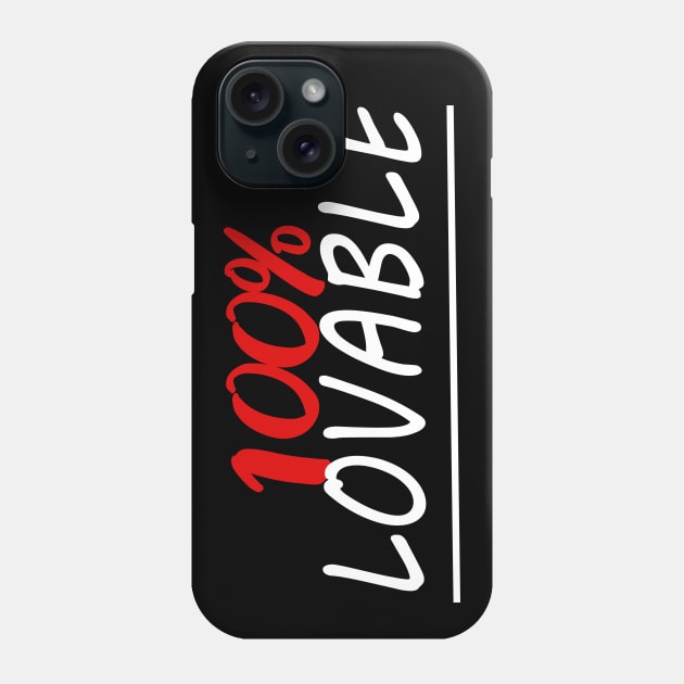 100% Lovable Phone Case by kecy128