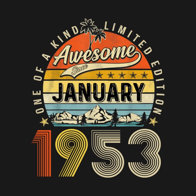 Awesome Since January 1953 Vintage 70th Birthday by Benko Clarence