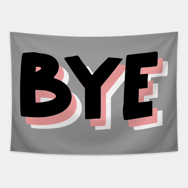 Bye to you fake friends Tapestry by TheMeddlingMeow