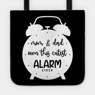 NEWBORN IS THE CUTEST ALARM CLOCK Tote