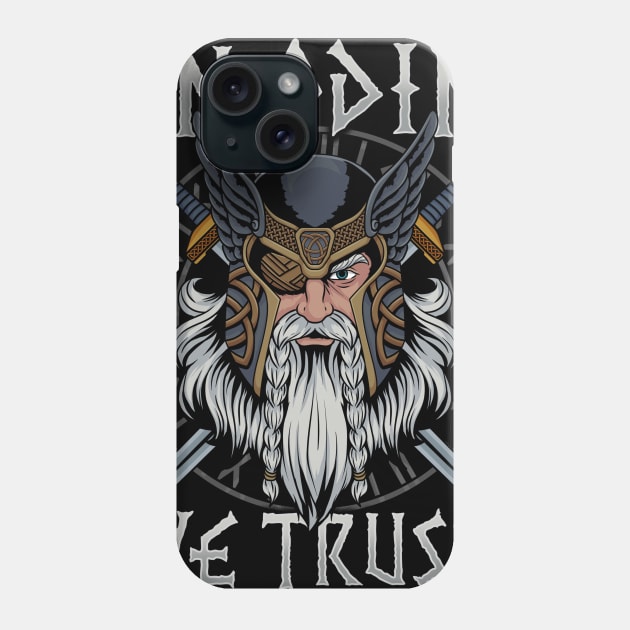 In Odin We Trust - Nordic Viking God T-Shirt Phone Case by biNutz