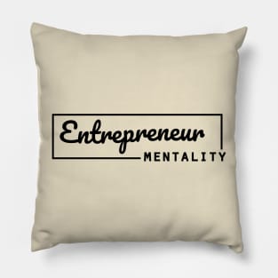Entrepreneur mentality business owner Pillow