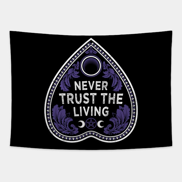 Never Trust The Living - Victorian Gothic - Planchette - Occult Tapestry by Nemons