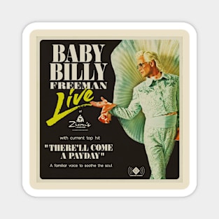 Baby Billy - Freeman Live at Zion's Landing Magnet