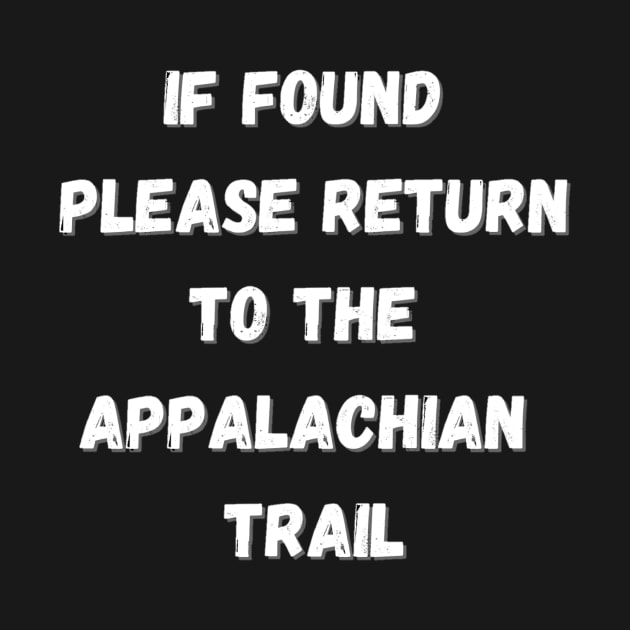 If found please return to the Appalachian trail - funny creepy by LukjanovArt