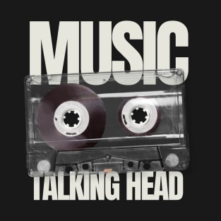 TALKING HEAD -  CASSETTE MUSIC T-Shirt