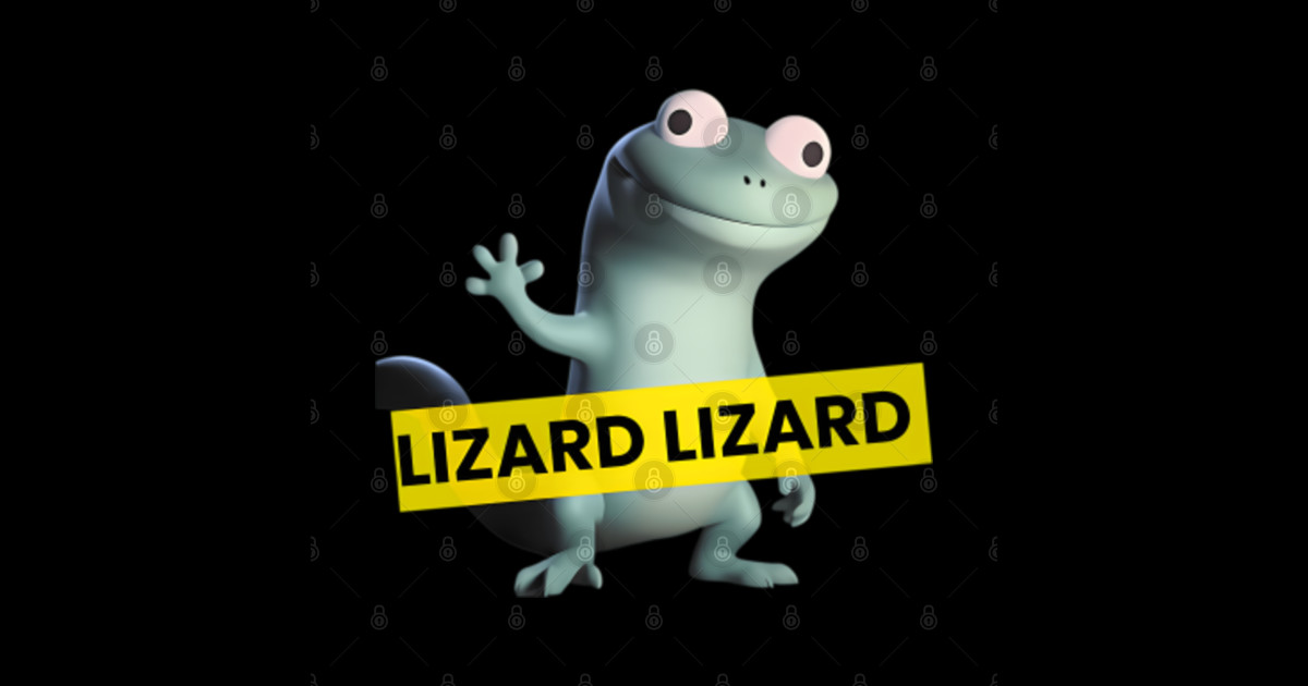 Lizard Lizard Lizard Lizard - Lizard Meme Lizard - Sticker | TeePublic