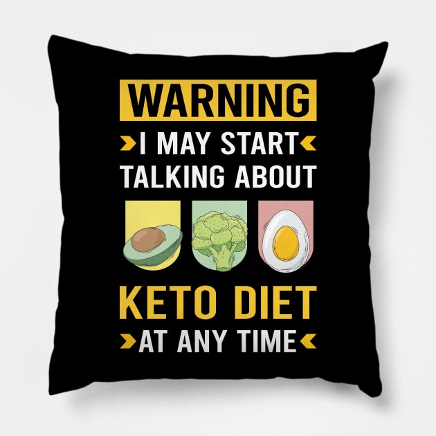 Warning Keto Diet Ketogenic Ketone Ketosis Pillow by Good Day