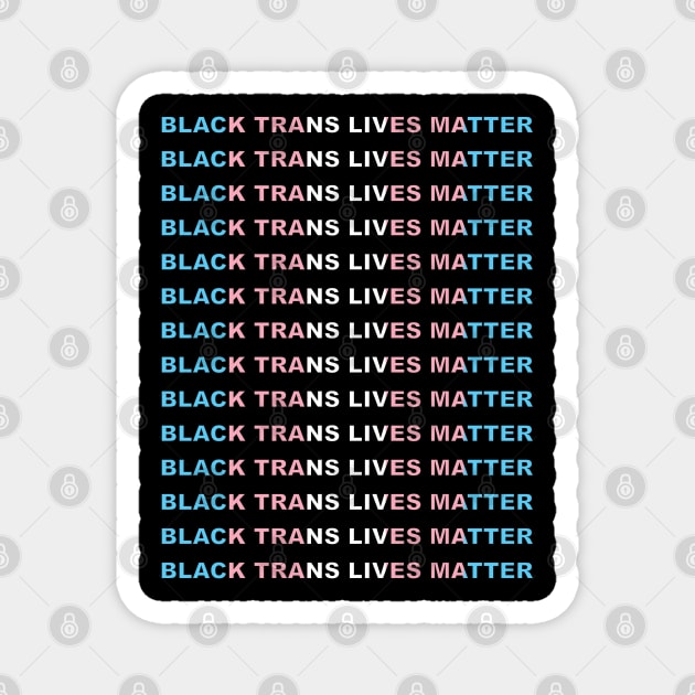 Black Trans Lives Matter Magnet by Pridish