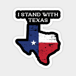 I Stand With Texas Flag USA State of Texas Magnet