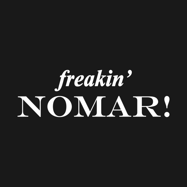 freakin Nomar by NotComplainingJustAsking