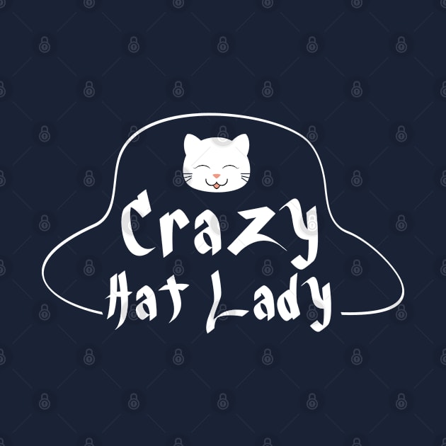 Crazy Hat Lady Text with Cute Cat - White by Pixels Pantry