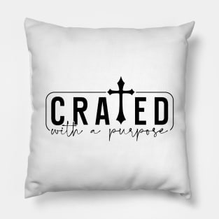 Christian With a Purpose, Bible Verses, Faith in God Pillow