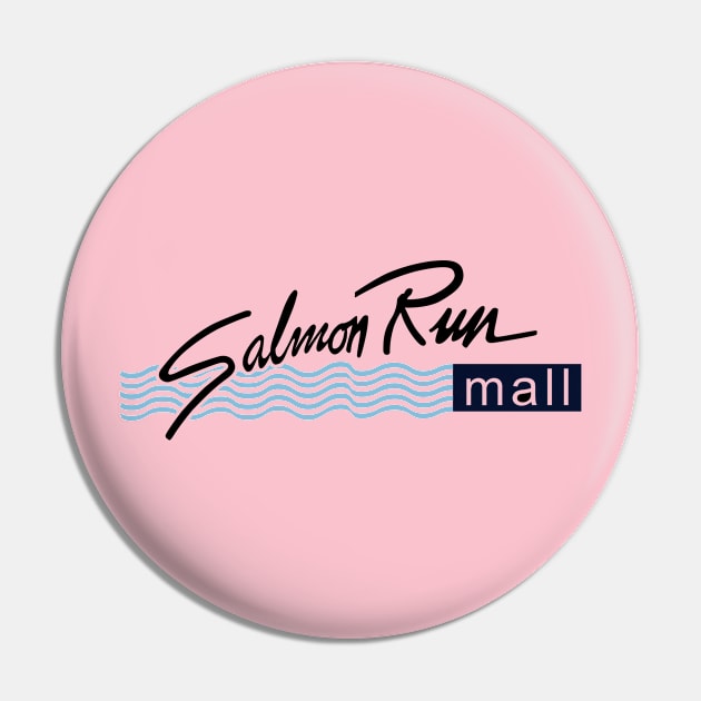 Salmon Run Mall Pin by Cutter Grind Transport