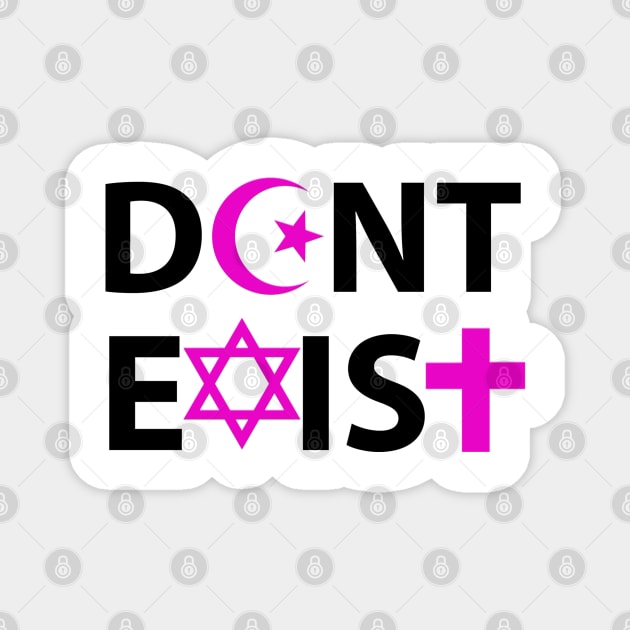 Don't Exist Magnet by strepho