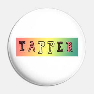 Tapper Pin