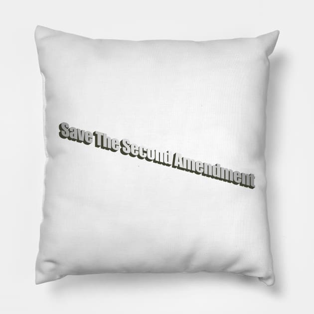 Save the Second Amendment Pillow by Beastboy