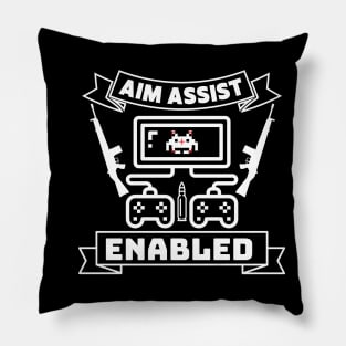 aim assist enabled - gamer Pillow
