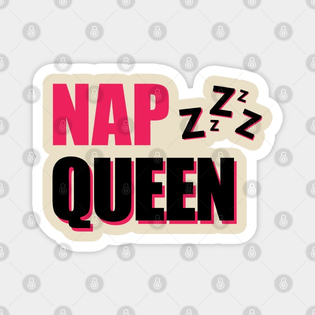 Nap queen Magnet by KILLERZ
