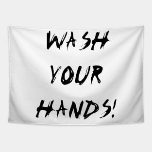 Wash Your Hands! (Black) Tapestry