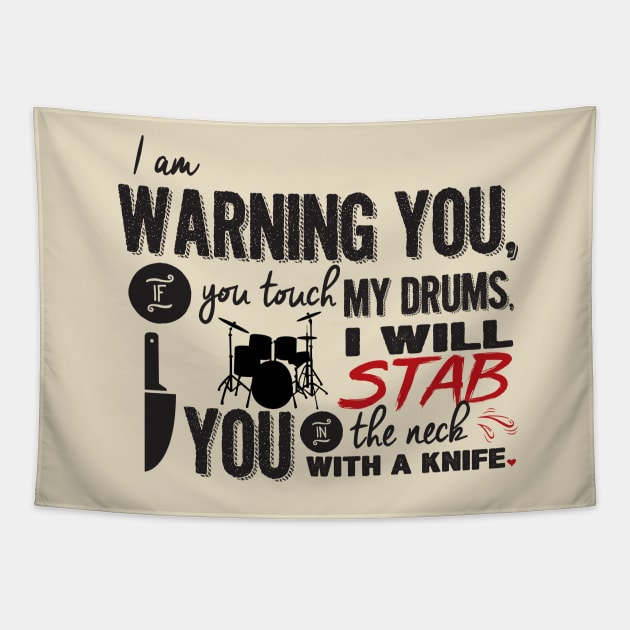 Don t Touch My Drums Step Brothers Quotes Tapestry TeePublic