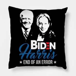 Biden Harris - The End Of An Error - 2021 Jan 20 Pillow