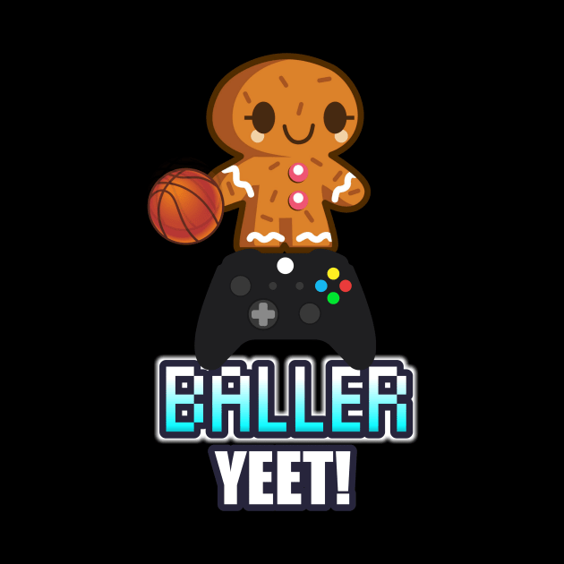 Baller Yeet - - Basketball Graphic Typographic Design - Baller Fans Sports Lovers - Holiday Gift Ideas by MaystarUniverse