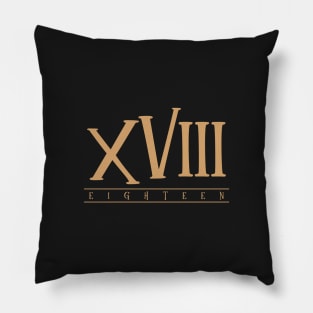 XVIII (Eighteen) Gold Roman Numerals Pillow