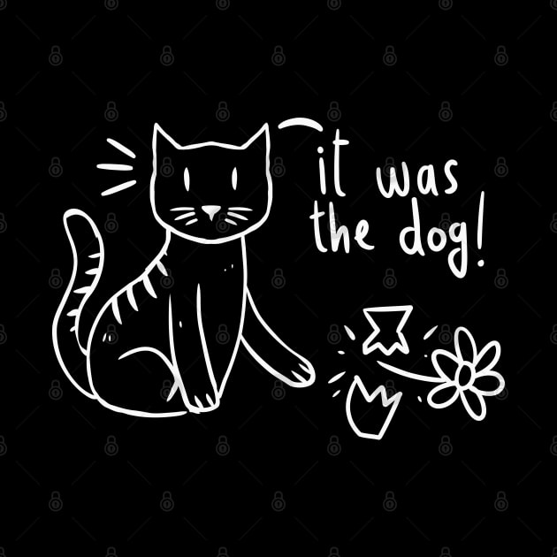 Funny It Was The Dog Naughty Cat Broke The Flower Pot by A Comic Wizard