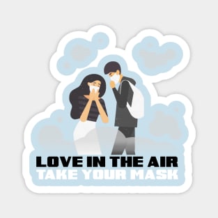 Love In The Air Take Your Mask Magnet