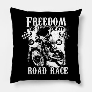 Freedom or death road race Pillow