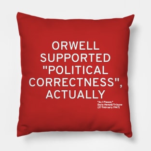 Orwell Supported "Political Correctness", Actually Pillow