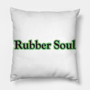 Rubber Soul (The Beatles) Pillow