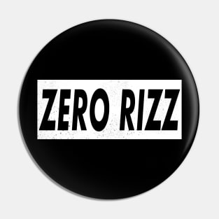 Zero Rizz Pin
