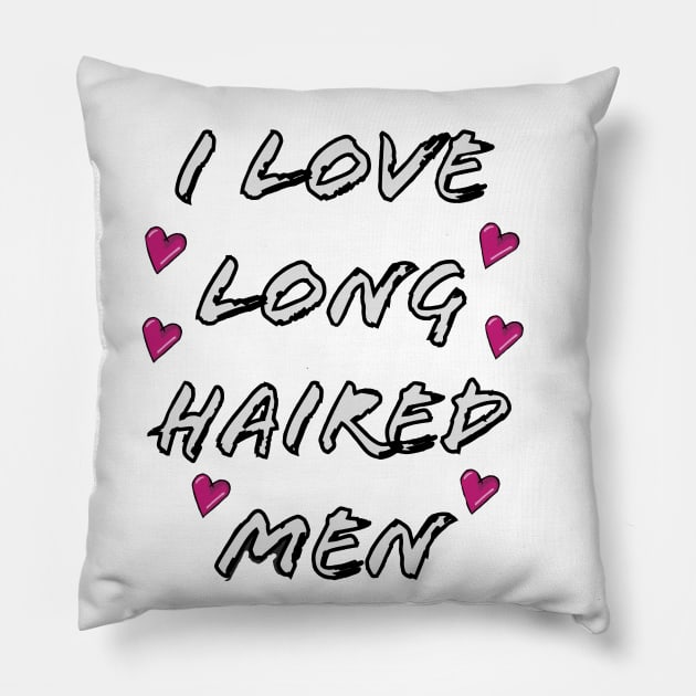 Love long haired men Pillow by wildjellybeans