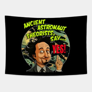 Ancient Aliens Ancient Astronaut Theorists Say Yes Tapestry