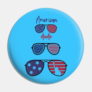 American Dude Shades Pin