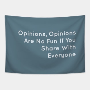 Opinions Tapestry