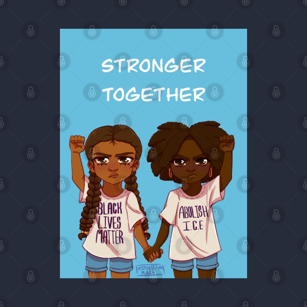 Stonger Together - Black and brown unity piece by EstrellitaArt